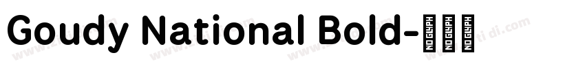 Goudy National Bold字体转换 Goudy National Bold字体转换